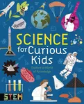 Science for Curious Kids - Huggins-Cooper Lynn, Baker Laura