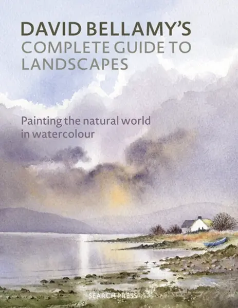 David Bellamyâ€™s Complete Guide to Landscapes - David Bellamy