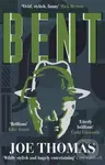 Bent - Joe Thomas