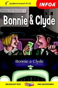 Bonnie a Clyde - Četba pro začátečníky (A1-A2) - Dorothy Priest