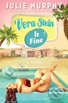 Vera Stein Is Fine (A Novel) - Julie Murphy