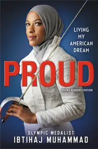 Proud (Young Readers Edition) - Ibtihaj Muhammad