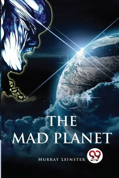 The Mad Planet - Leinster Murray