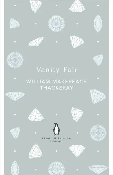 Vanity Fair - William Makepeace Thackeray