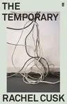 The Temporary - Rachel Cusk