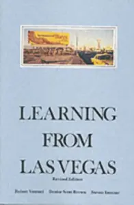 Learning from Las Vegas, revised edition - Robert Venturi, Denise Scott Brown, Steven Izenour