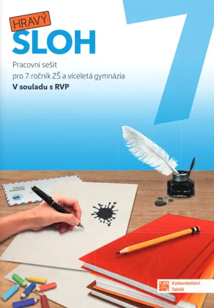 Hravý sloh 7 - pracovní sešit
