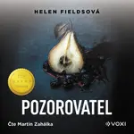 Pozorovatel - Helen Fieldsová - audiokniha