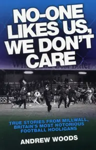 No One Likes Us, We Don't Care - Andrew Woods