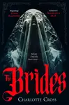 The Brides - Charlotte Cross