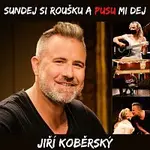 Jiří Koběrský – Sundej si roušku a pusu mi dej