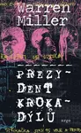 Prezydent krokadýlů - Max Warren Miller