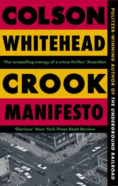 Crook Manifesto (poškozené) - Colson Whitehead