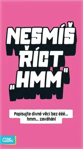 Nesmíš říct hmm