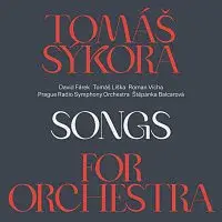 Tomáš Sýkora – Songs for Orchestra