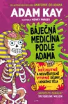 Báječná medicína podle Adama (poškozené) - Adam Kay