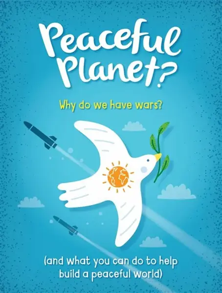 Peaceful Planet? - Anna Claybourneová