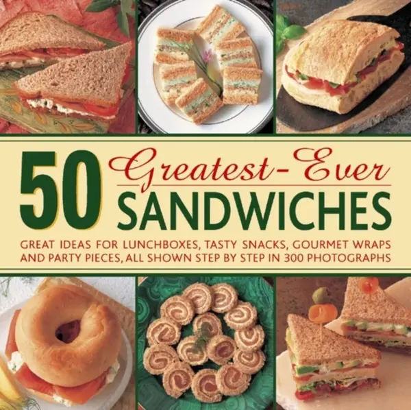 50 Greatest-Ever Sandwiches - Carole Handslip