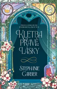 Kletba pravé lásky (poškozené) - Stephanie Garberová