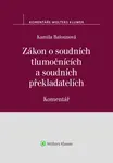Zákon o soudních tlumočnících a soudních překladatelích Komentář