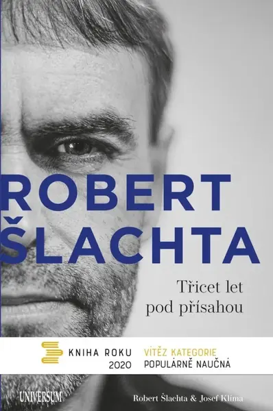 ŠLACHTA Třicet let pod přísahou (Robert Šlachta)