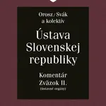 Ústava Slovenskej republiky (Zväzok II)