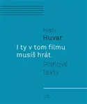 I ty v tom filmu musíš hrát