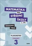 Matematika pro střední školy 3.díl Zkrácená verze