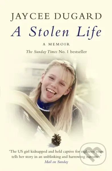 A Stolen Life - Jaycee Dugard