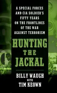 Hunting the Jackal - Billy Waugh
