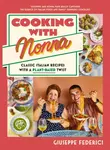 Cooking with Nonna - Giuseppe Federici