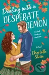 The Dealing with a Desperate Demon (A Novel) - Charlotte Stein