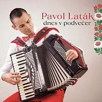 Pavol Laták – Dnes v podvečer CD