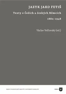 Jazyk jako fetiš - Václav Velčovský