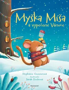 Myška Míša a vypečené Vánoce (poškozená) - Stephanie Gessnerová