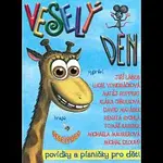 Různí interpreti – Veselý den (Povídky a písničky pro děti) CD
