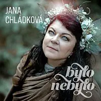 Jana Chládková – bylo nebylo