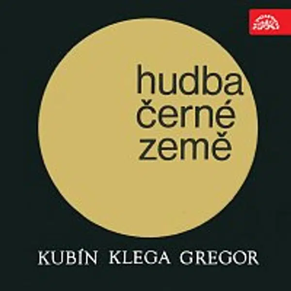Různí interpreti – Kubín, Klega, Gregor: Hudba černé země