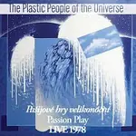 The Plastic People of the Universe – Pašijové hry velikonoční Live 1978 CD