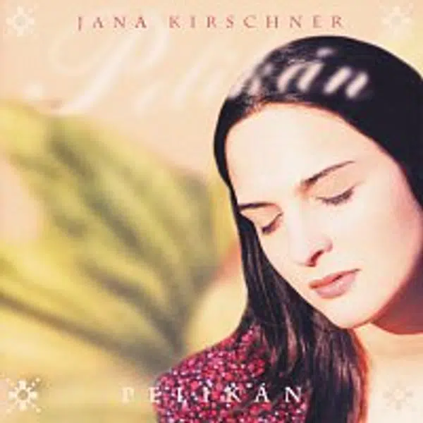 Jana Kirschner – Pelikan LP