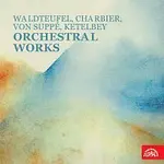 Různí interpreti – Orchestrální skladby (Waldteufel, Charbier, von Suppé, Ketelbey)