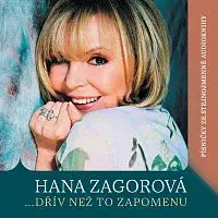 Hana Zagorová – …dřív než to zapomenu (Písničky ze stejnojmenné audioknihy)