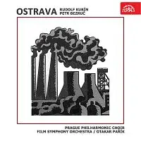 Český pěvecký sbor, Filmový symfonický orchestr (FISYO), Otakar Pařík – Kubín, Bezruč: Ostrava