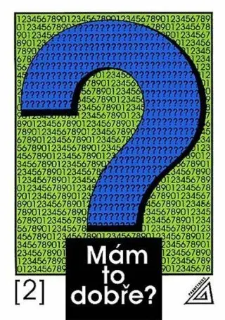 Mám to dobře? (2. díl) - Ivan Bušek, kolektiv autorů