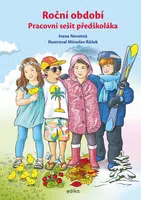 Roční období. Pracovní sešit předškoláka - Ivana Novotná