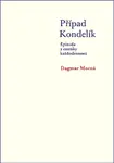 Případ Kondelík - Dagmar Mocná