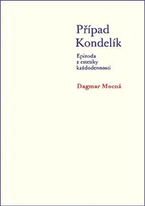 Případ Kondelík - Dagmar Mocná
