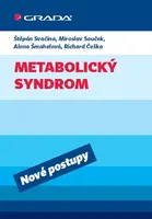 Metabolický syndrom - Štěpán Svačina, Richard Češka, Miroslav Souček, Alena Šmahelová