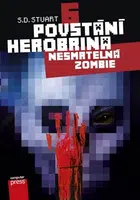 Povstání Herobrina 6 – Nesmrtelná zombie - S.D. Stuart