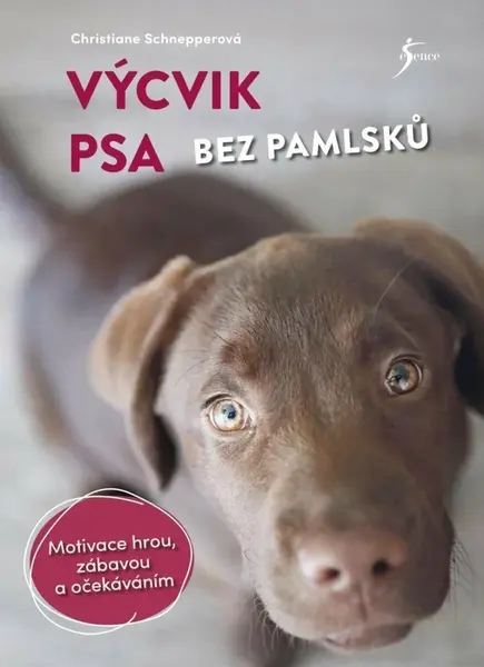Výcvik psa bez pamlsků - Schnepperová Christiane